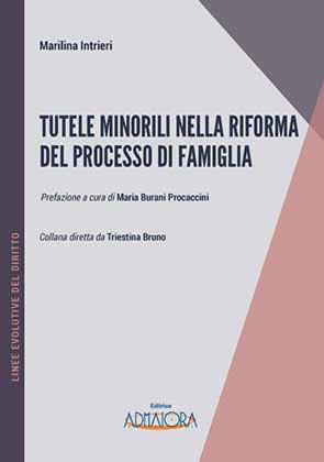 Tutele minorili nella riforma del processo di famiglia